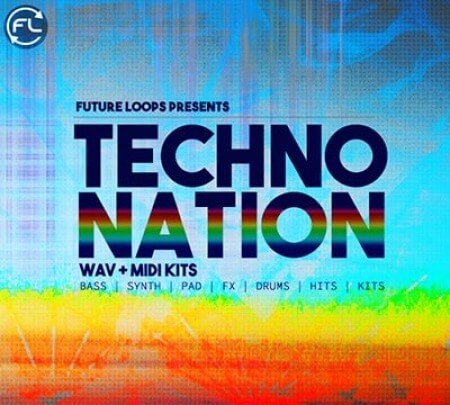 Future Loops Techno Nation WAV MiDi
